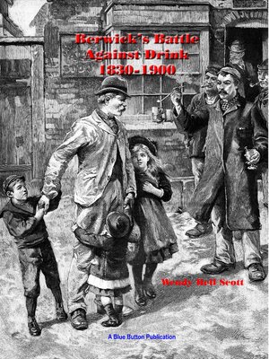 cover image of Berwick's Battle Against Drink 1830-1900